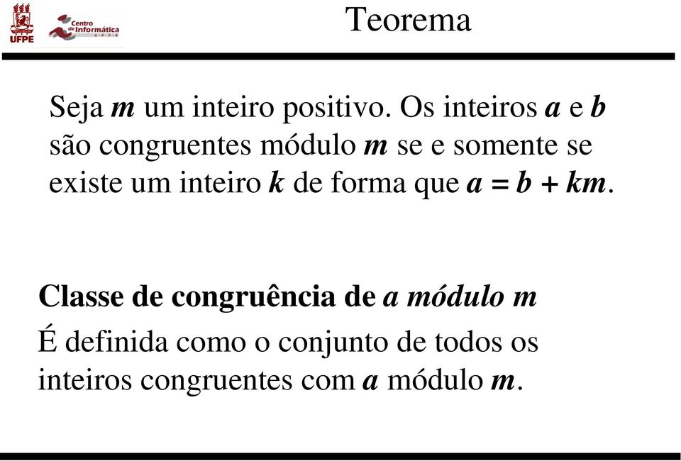 existe um inteiro k de forma que a = b + km.