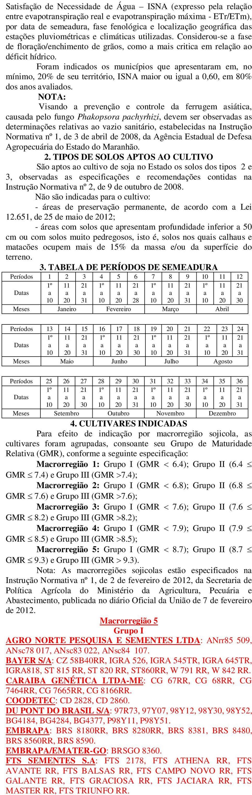 Form indicdos os municípios que presentrm em, no mínimo, % de seu território, ISNA mior ou igul 0,60, em 80% dos nos vlidos.