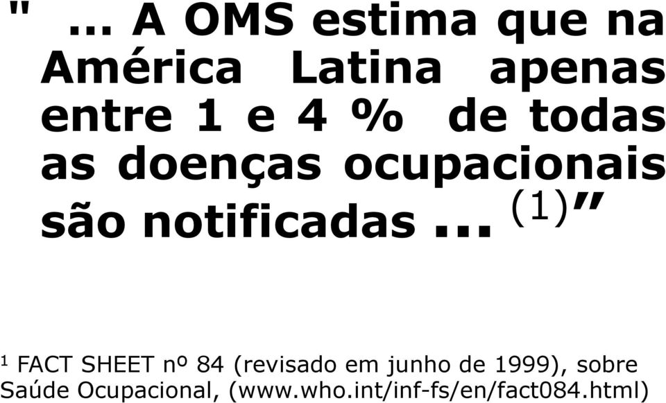 .. (1) 1 FACT SHEET nº 84 (revisado em junho de