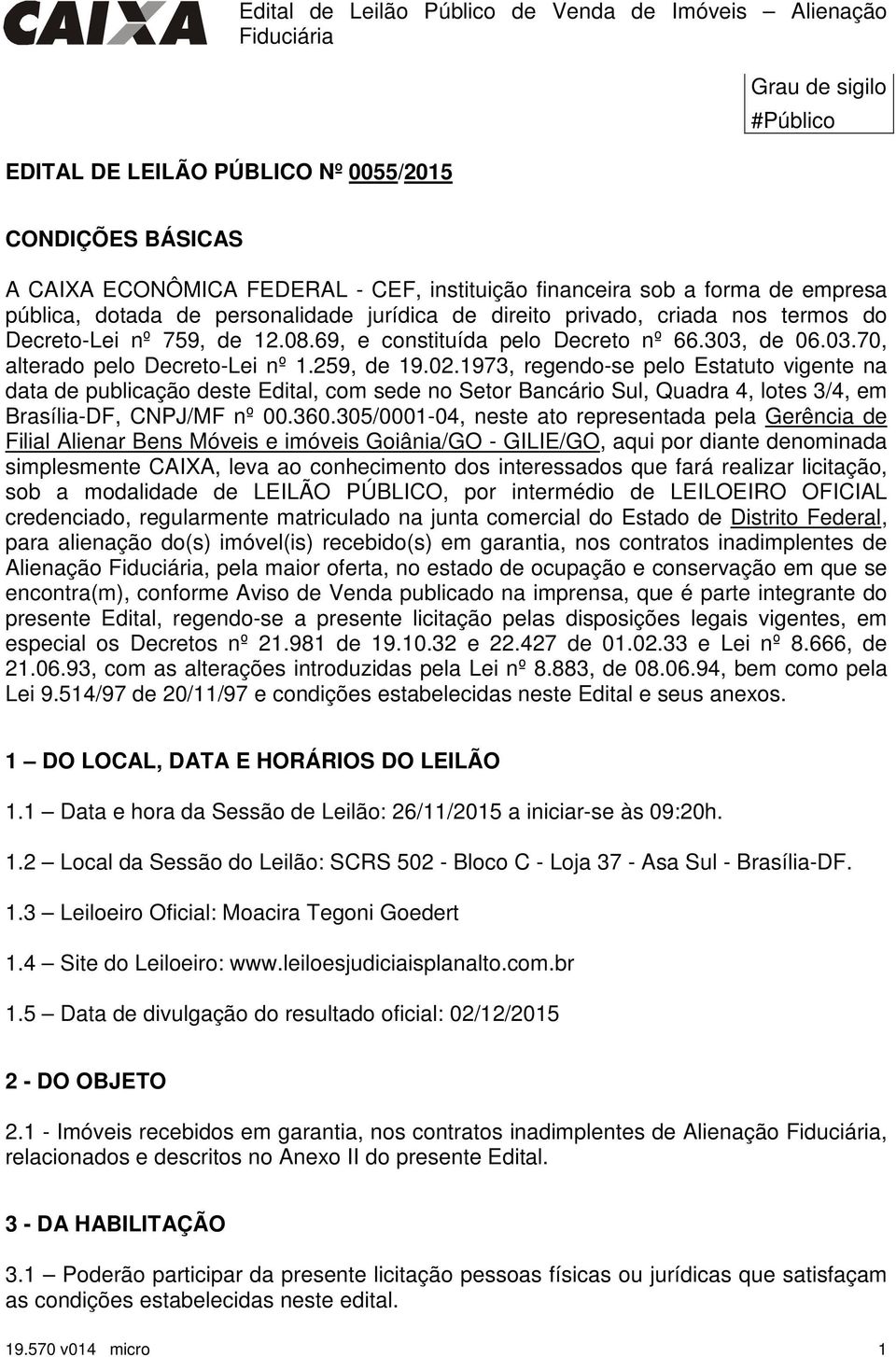 de 06.03.70, alterado pelo Decreto-Lei nº 1.259, de 19.02.