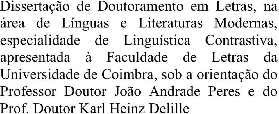 apresentada à Faculdade de Letras da Universidade de Coimbra, sob a