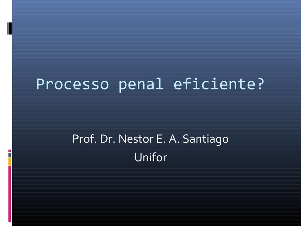 Dr. Nestor E. A.