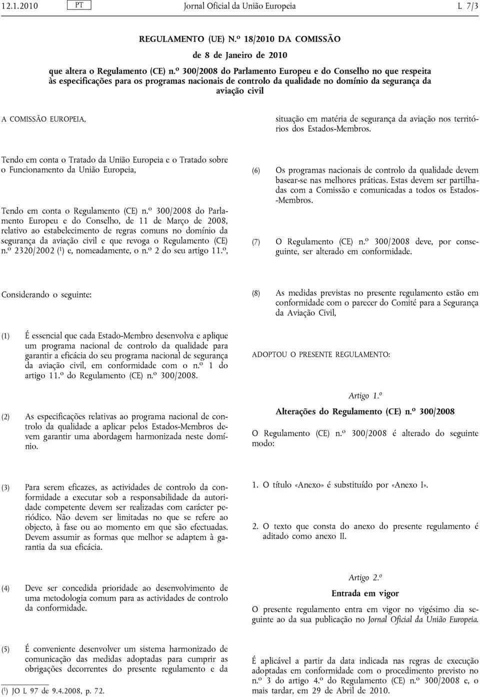 situação em matéria de segurança da aviação nos territórios dos Estados-Membros.