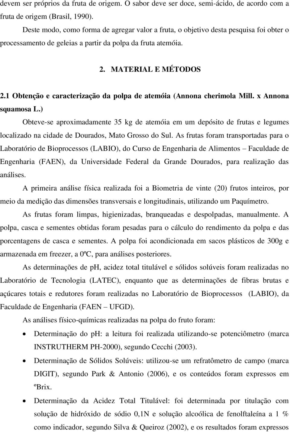 1 Obtenção e caracterização da polpa de atemóia (Annona cherimola Mill. x Annona squamosa L.