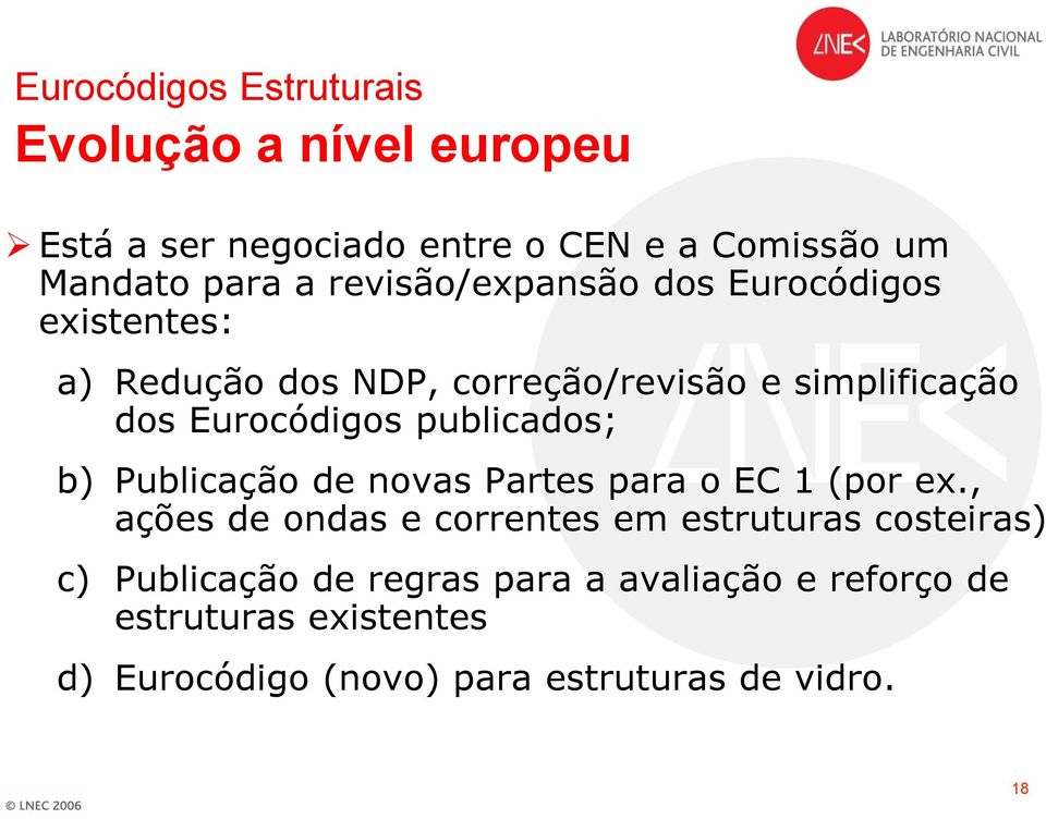 publicados; b) Publicação de novas Partes para o EC 1 (por ex.