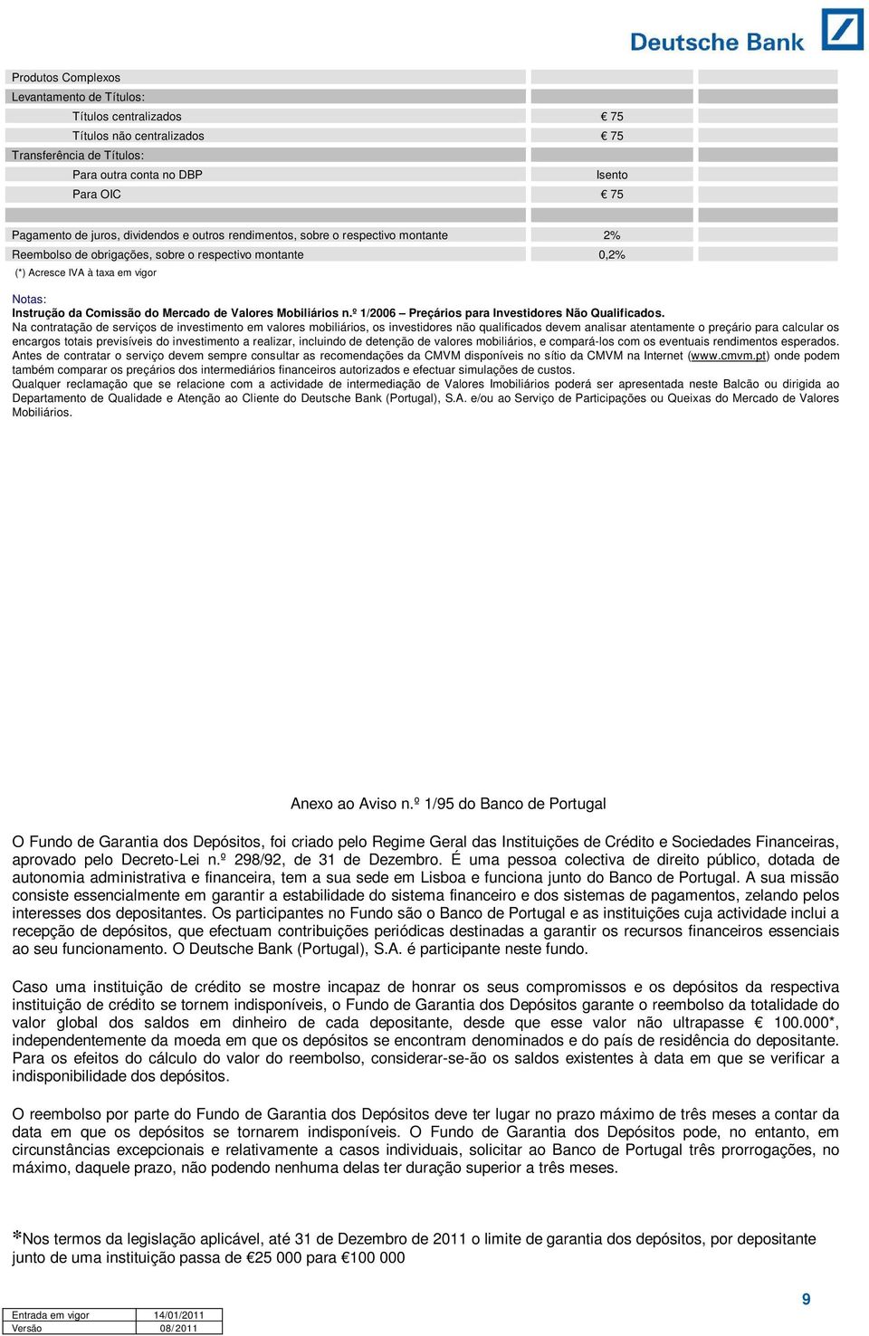 Mobiliários n.º 1/2006 Preçários para Investidores Não Qualificados.