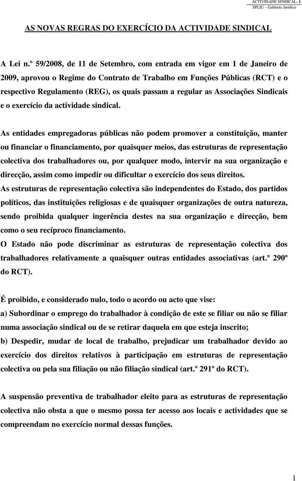 regular as Associações Sindicais e o exercício da actividade sindical.