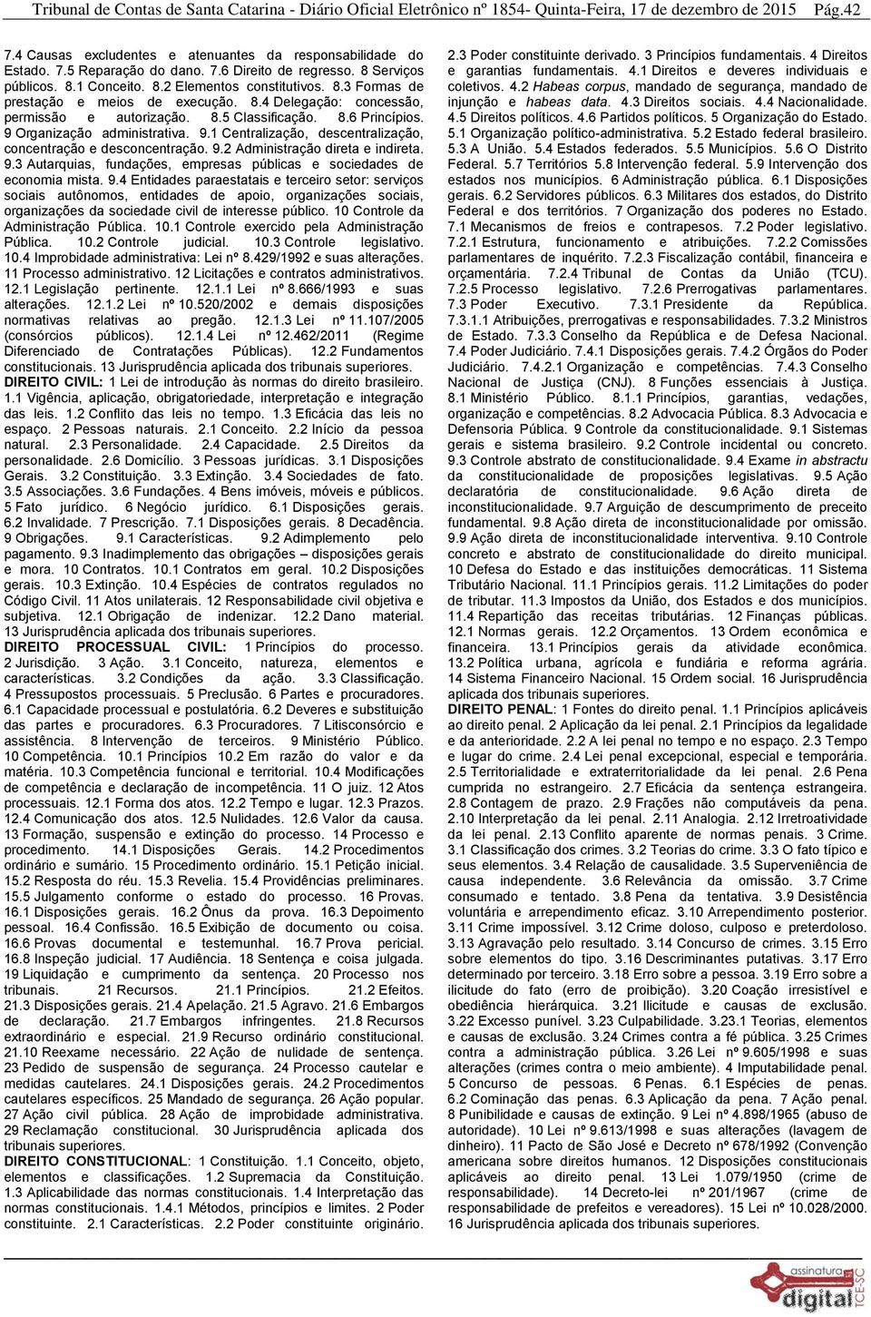 9.3 Autarquias, fundações, empresas públicas e sociedades de economia mista. 9.