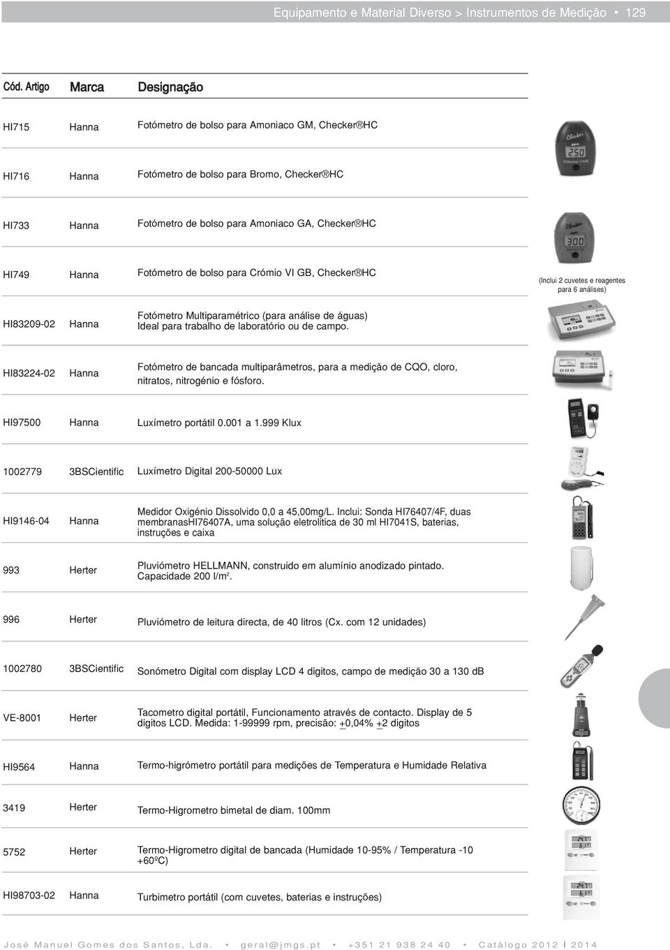 Fotómetro de bolso para Crómio VI GB, Checker HC (Inclui 2 cuvetes e reagentes para 6 análises) HI83209-02 Hanna Fotómetro Multiparamétrico (para análise de águas) Ideal para trabalho de laboratório