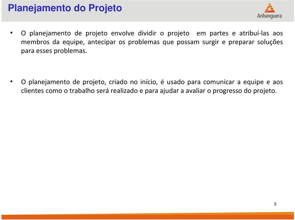 soluções para esses problemas.