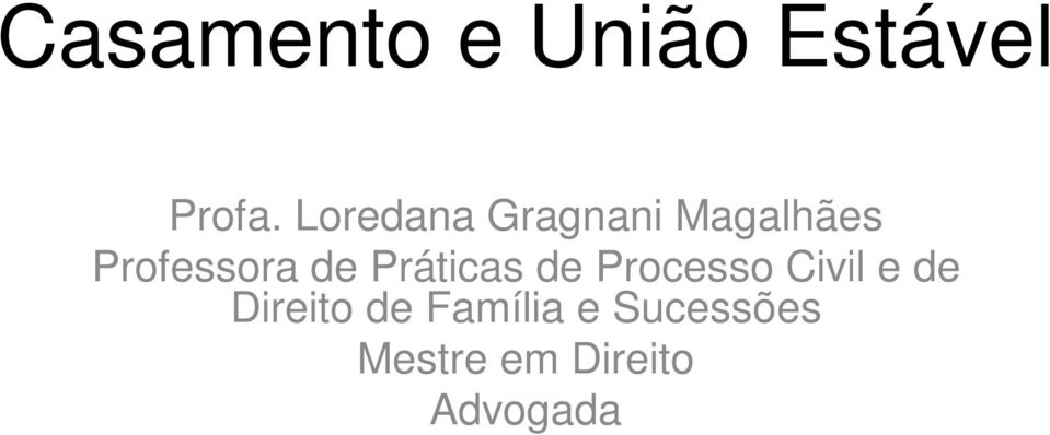 de Práticas de Processo Civil e de