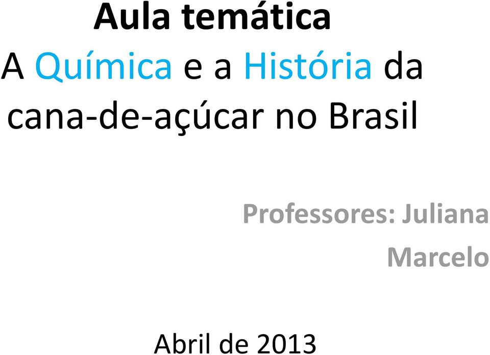 no Brasil Professores: