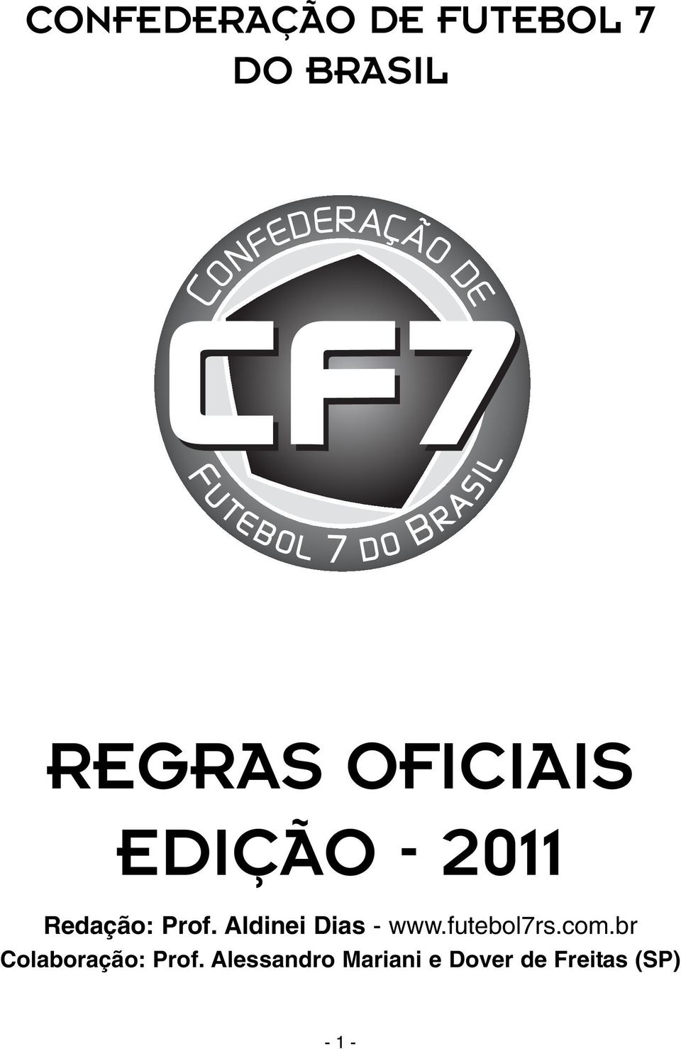 Aldinei Dias - www.futebol7rs.com.