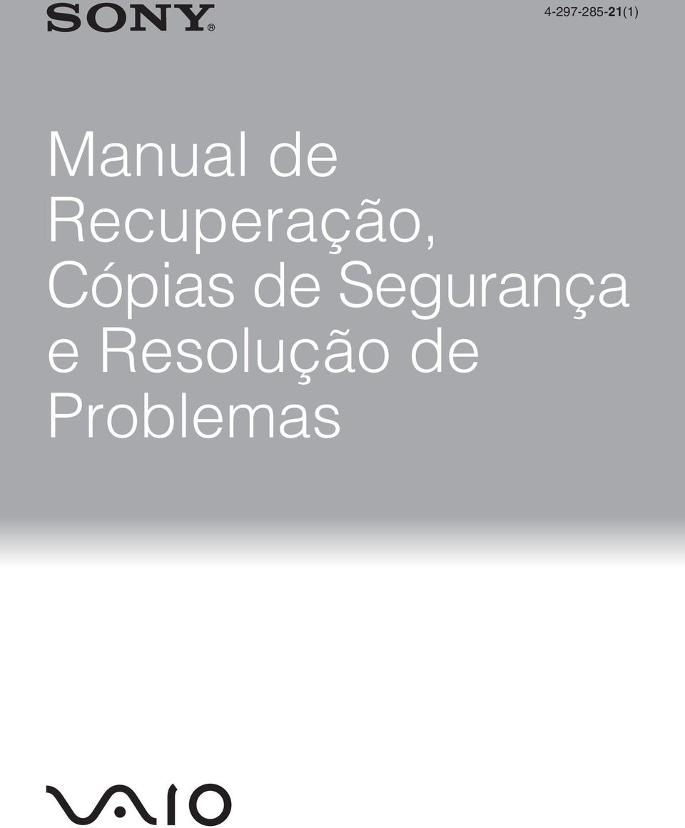 Recuperação, Cópias