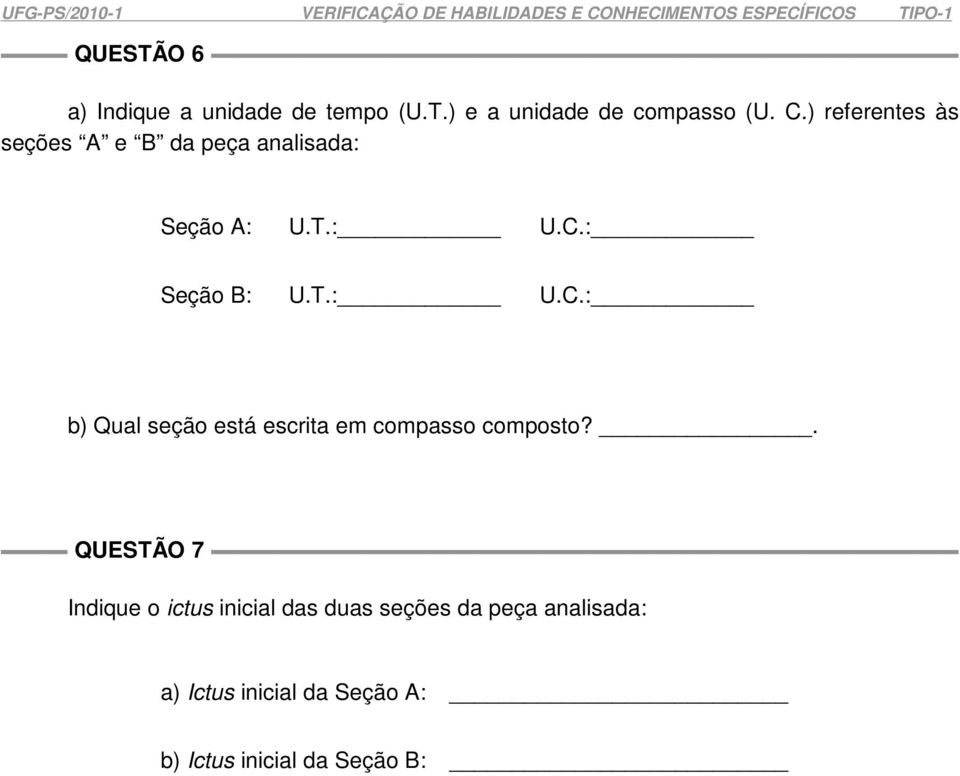 : Seção B: U.T.: U.C.: b) Qual seção está escrita em compasso composto?