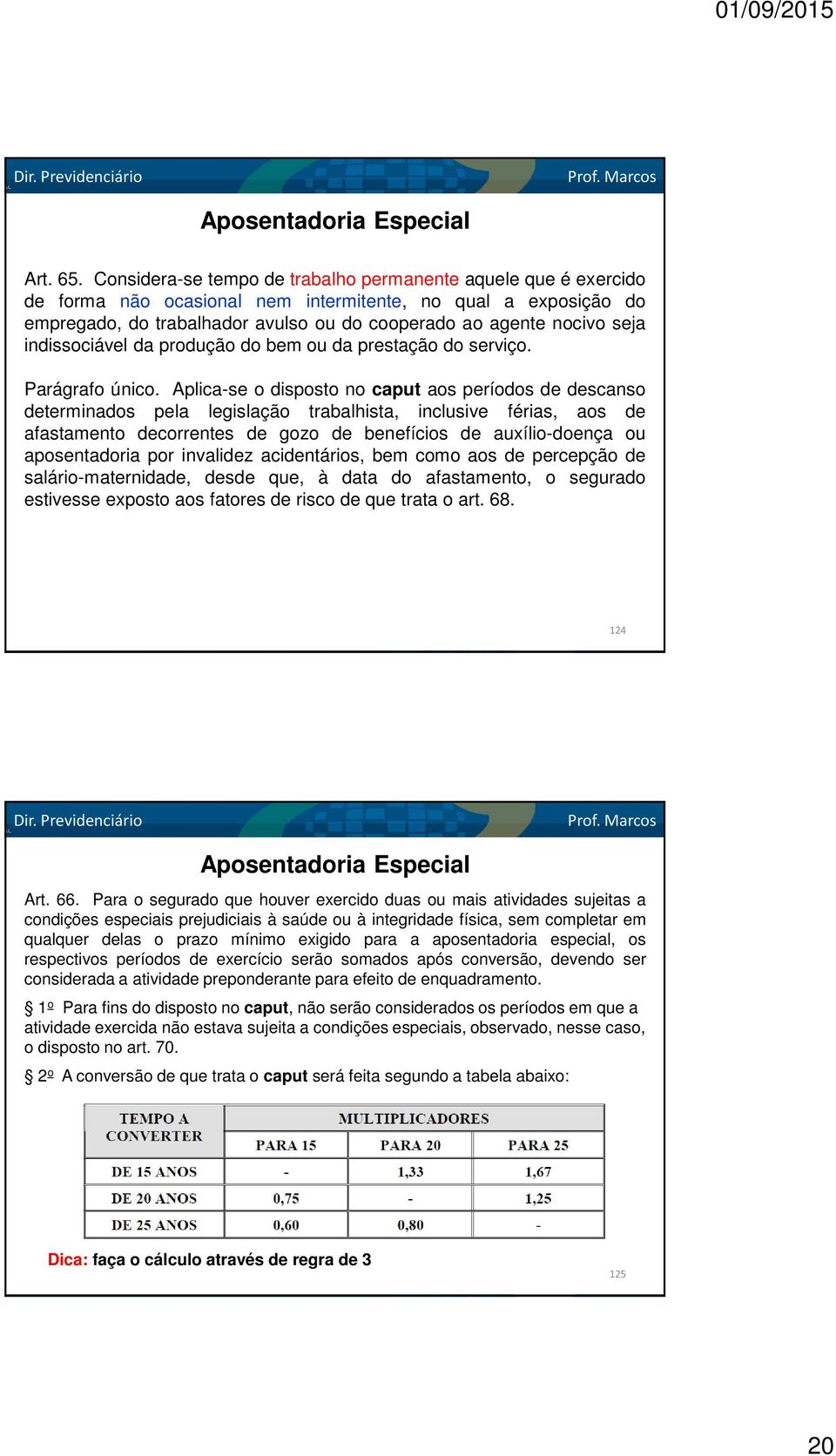 indissociável da produção do bem ou da prestação do serviço. Parágrafo único.