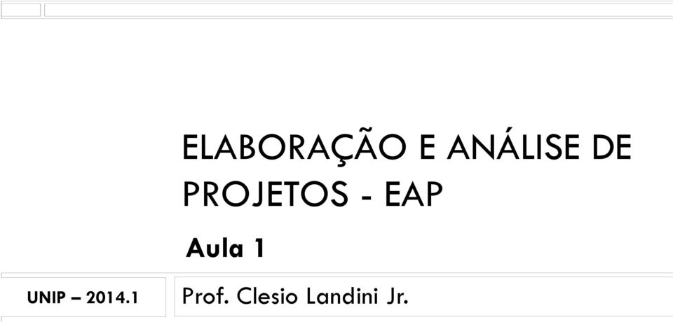 Aula 1 UNIP 2014.