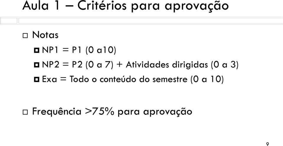 dirigidas (0 a 3) Exa = Todo o conteúdo do