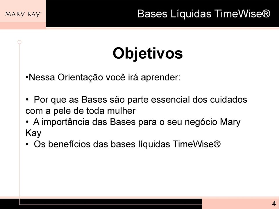 com a pele de toda mulher A importância das Bases para o seu