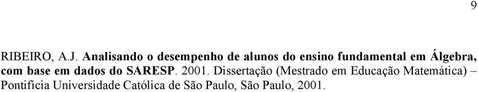 em Álgebra, com base em dados do SARESP. 00.