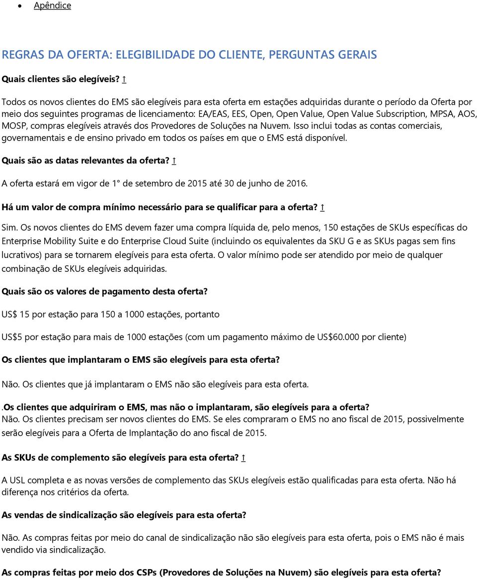 Value Subscription, MPSA, AOS, MOSP, compras elegíveis através dos Provedores de Soluções na Nuvem.