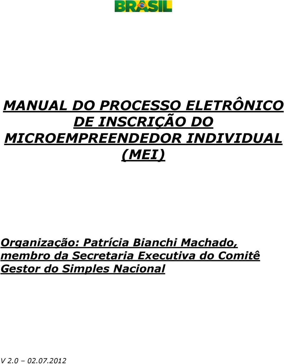 Patrícia Bianchi Machado, membro da Secretaria