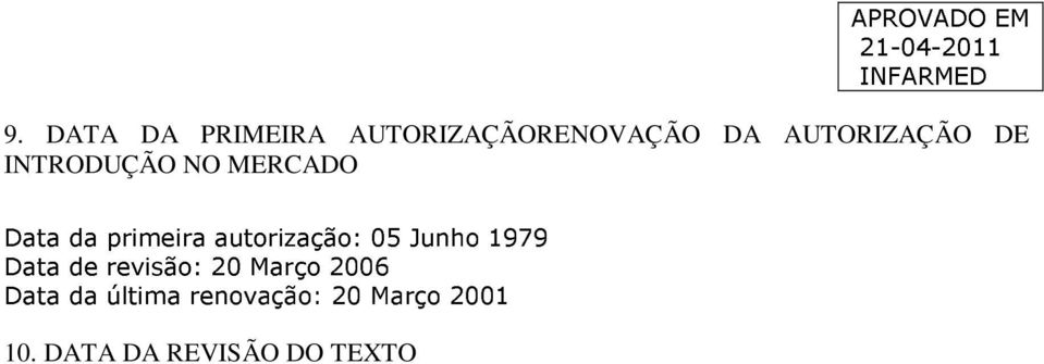 05 Junho 1979 Data de revisão: 20 Março 2006 Data da