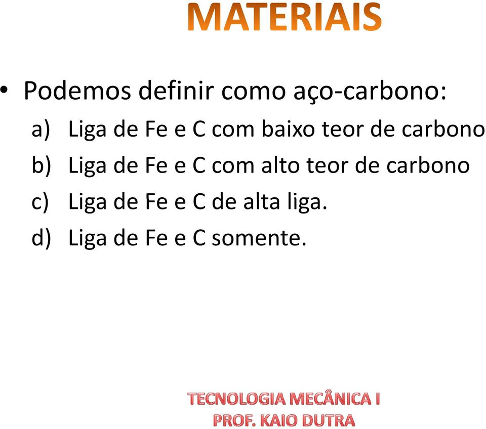 LigadeFeeCcomaltoteordecarbono c)