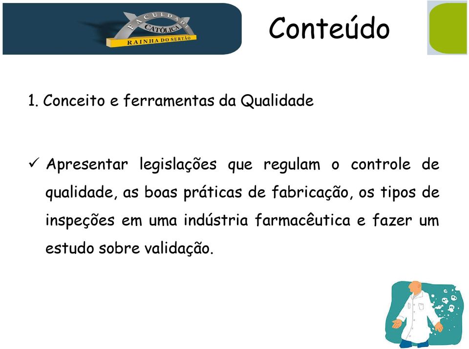 legislações que regulam o controle de qualidade, as boas