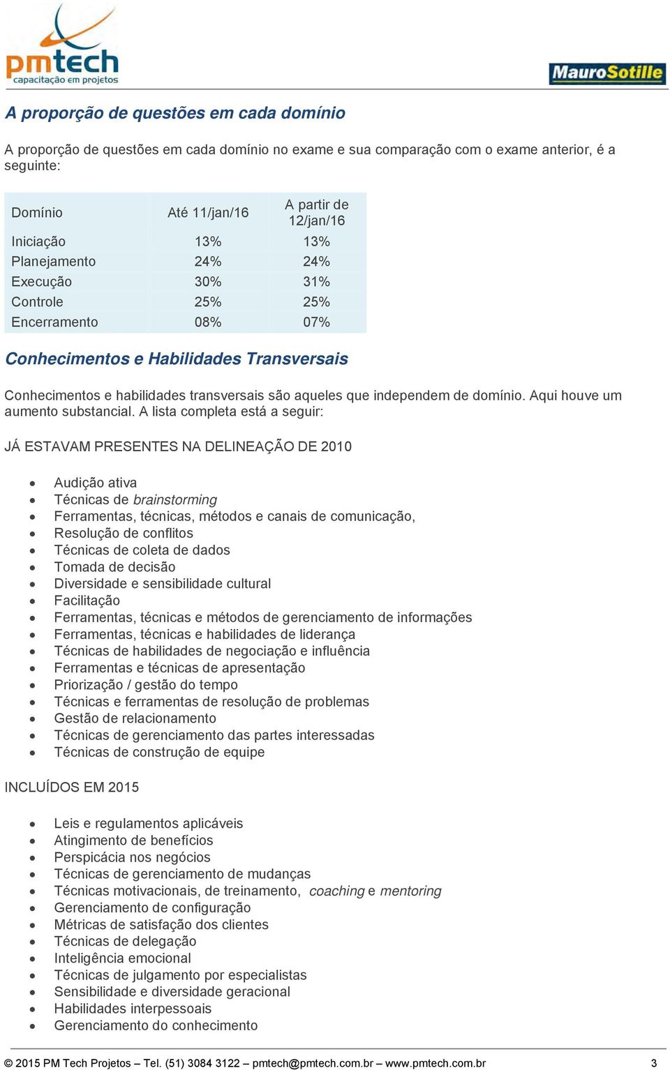 Aqui houve um aumento substancial.