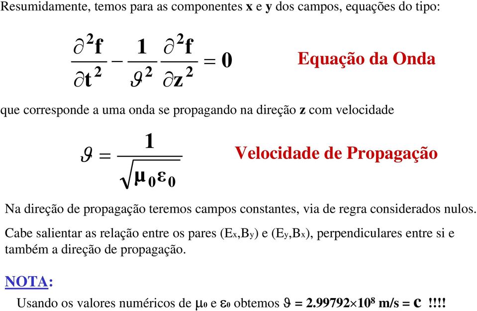 rmos ampos onsans, via d rgra onsidrados nulos.