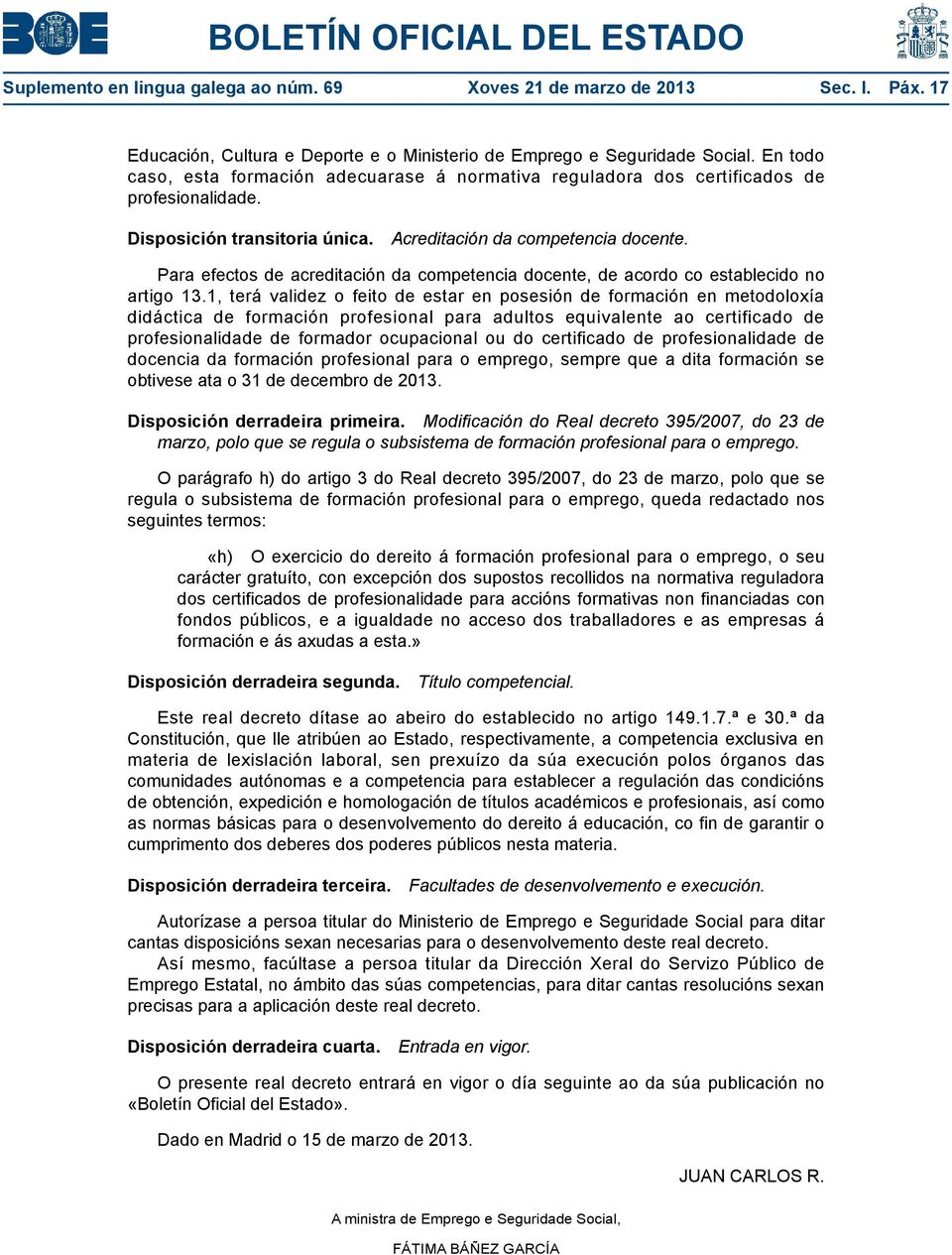 Para efectos de acreditación da competencia docente, de acordo co establecido no artigo 13.