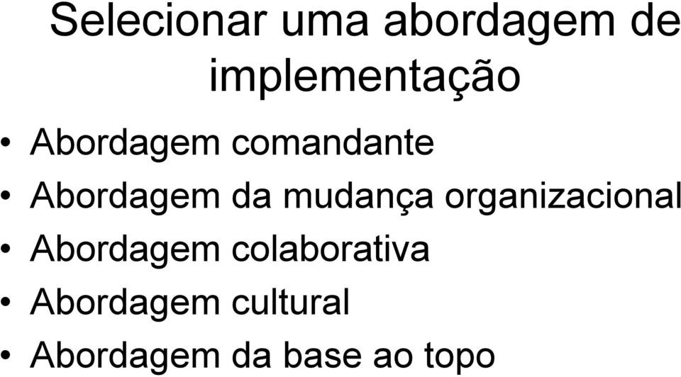 organizacional Abordagem colaborativa