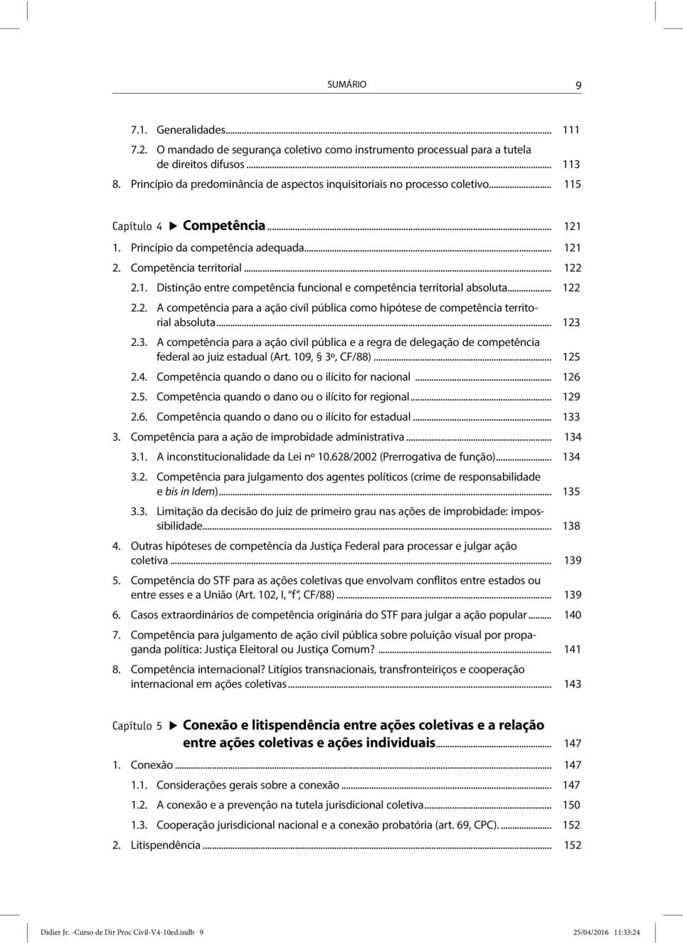 .. 122 2.2. A competência para a ação civil pública como hipótese de competência territorial absoluta... 123 