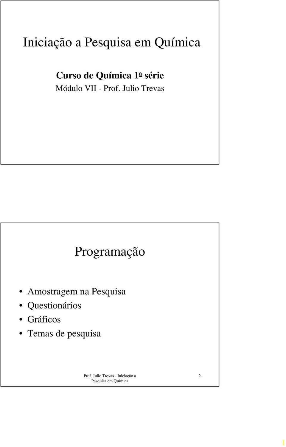 Julio Trevas Programação na