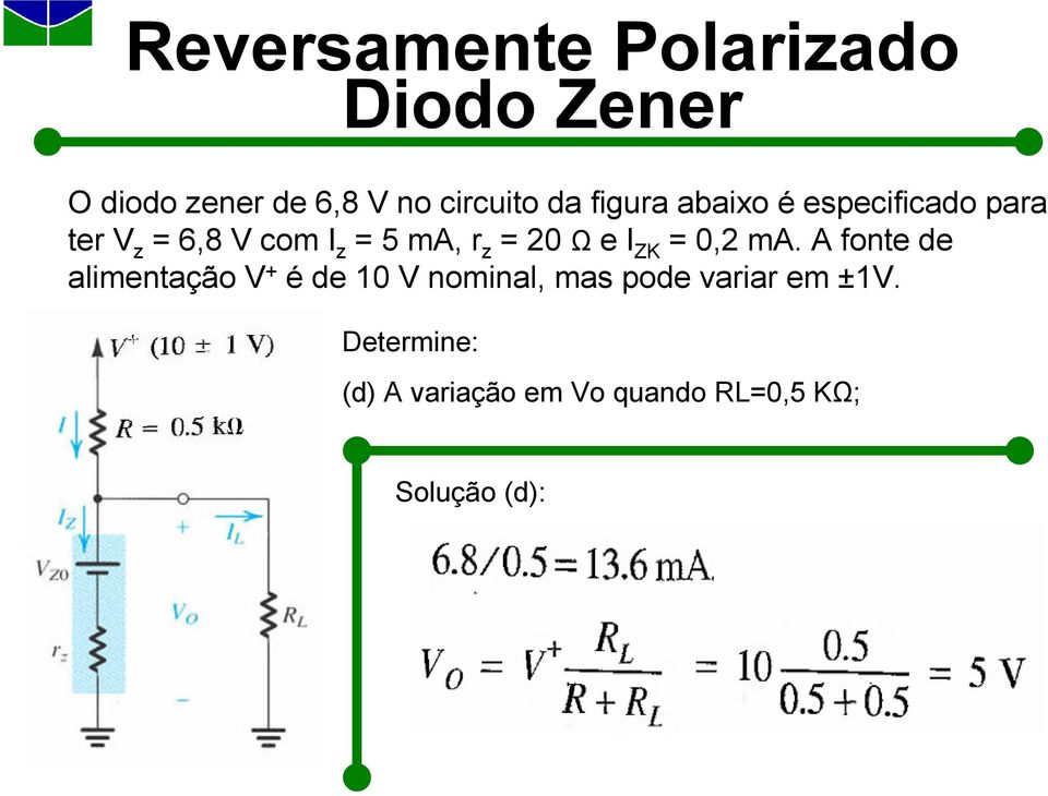 Ω e I ZK = 0,2 ma.