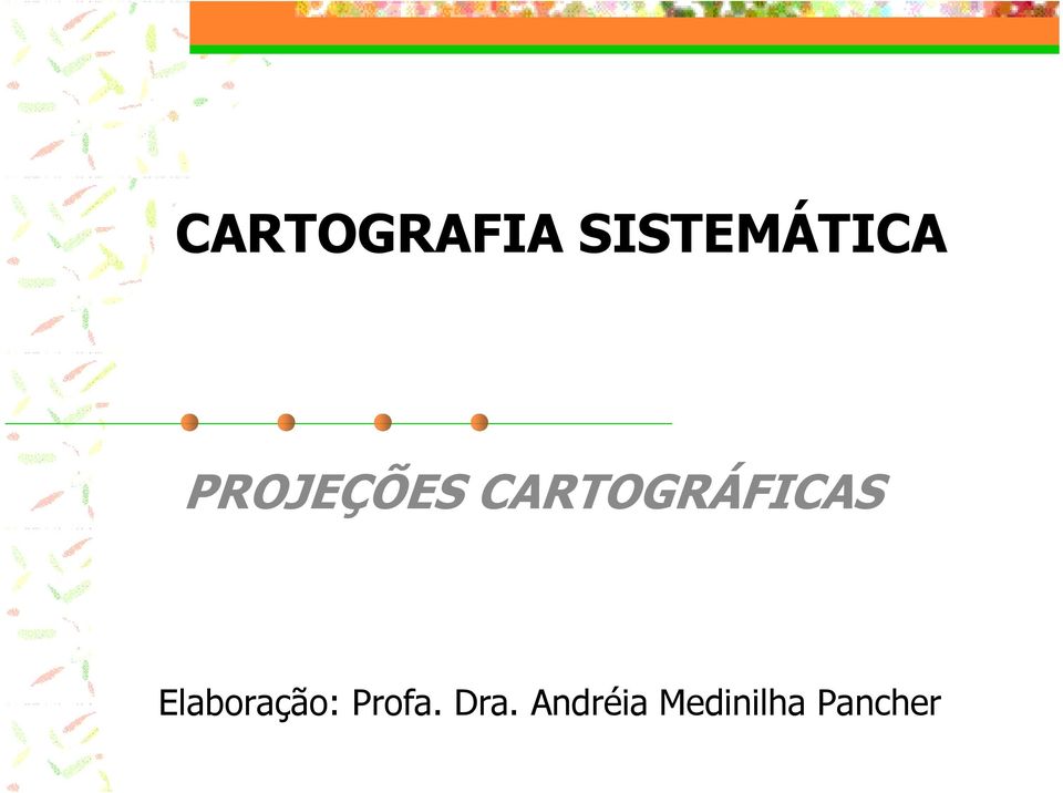 Elaboração: Profa. Dra.