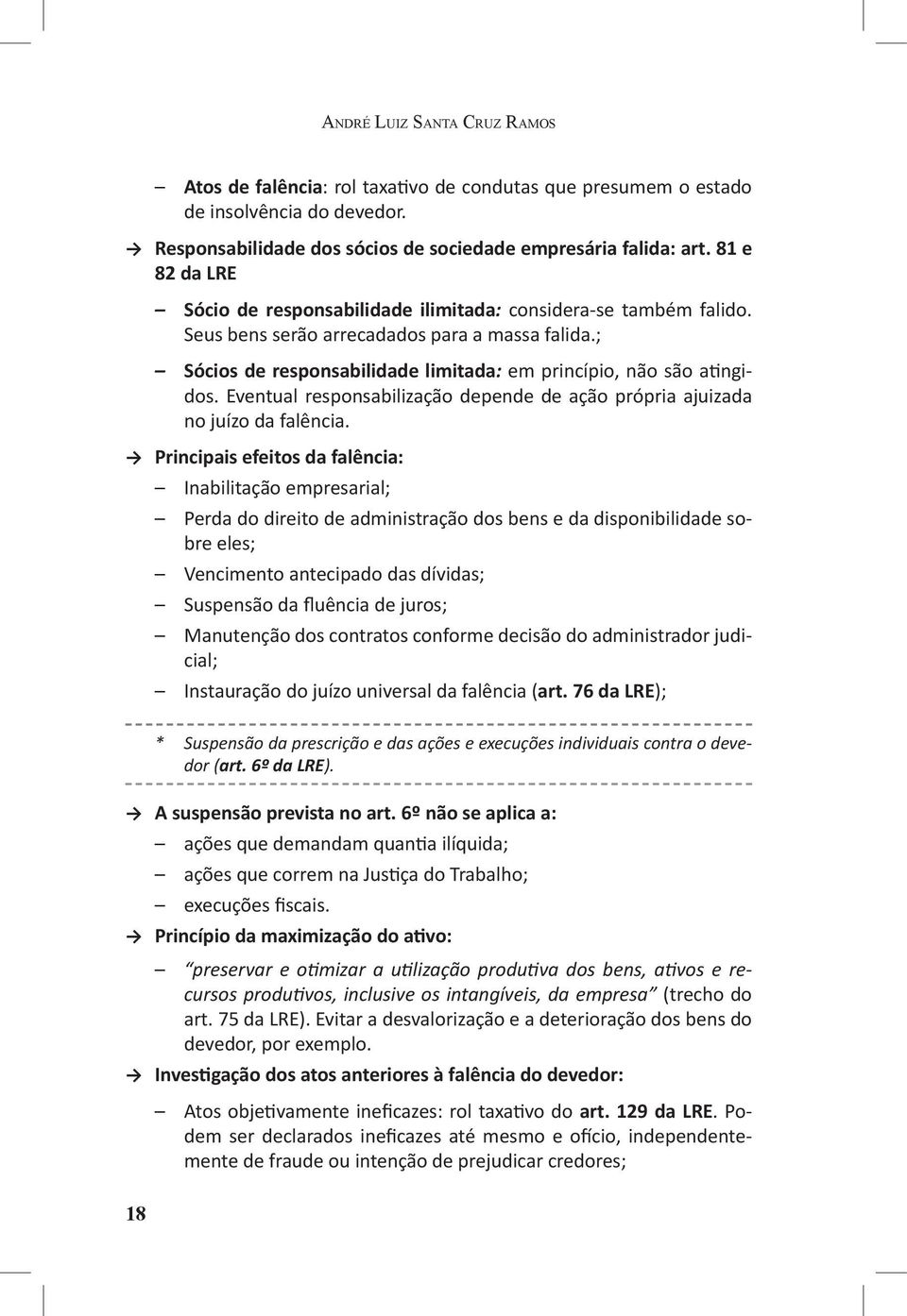 Eventual responsabilização depende de ação própria ajuizada no juízo da falência.