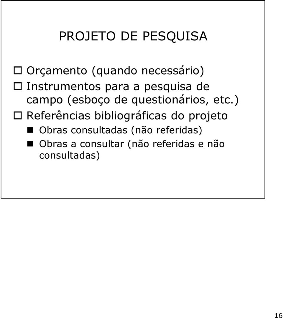 ) Referências bibliográficas do projeto Obras