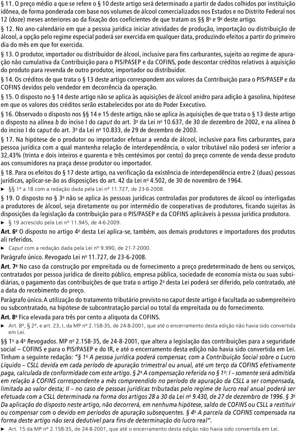 (doze) meses anteriores ao da fixação dos coeficientes de que tratam os 8 o e 9 o deste artigo. 12.