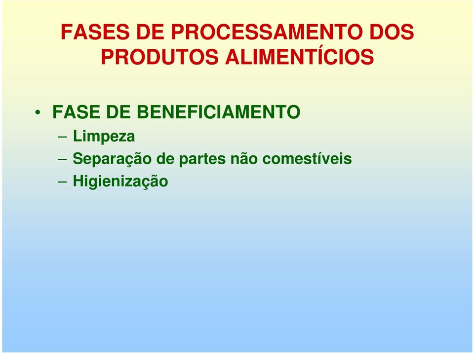 BENEFICIAMENTO Limpeza