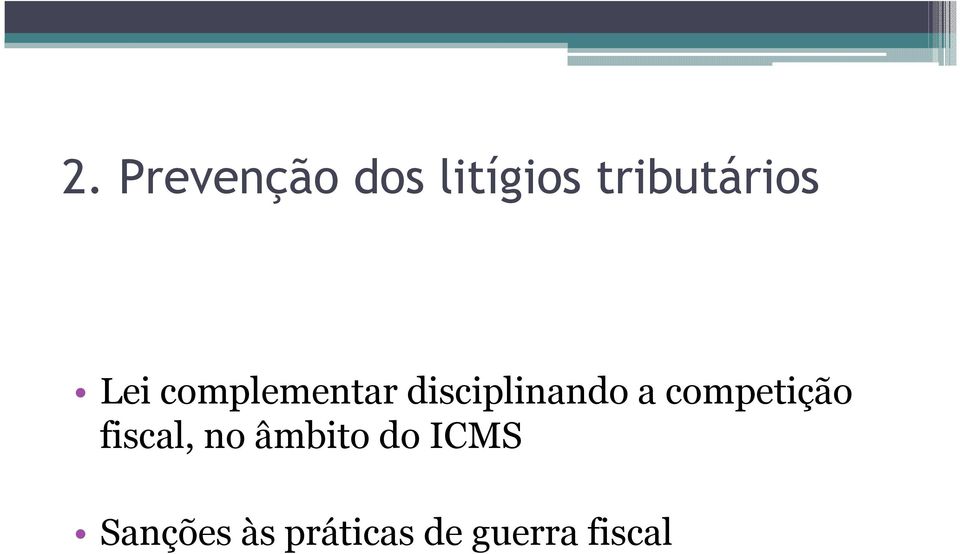 disciplinando a competição fiscal,