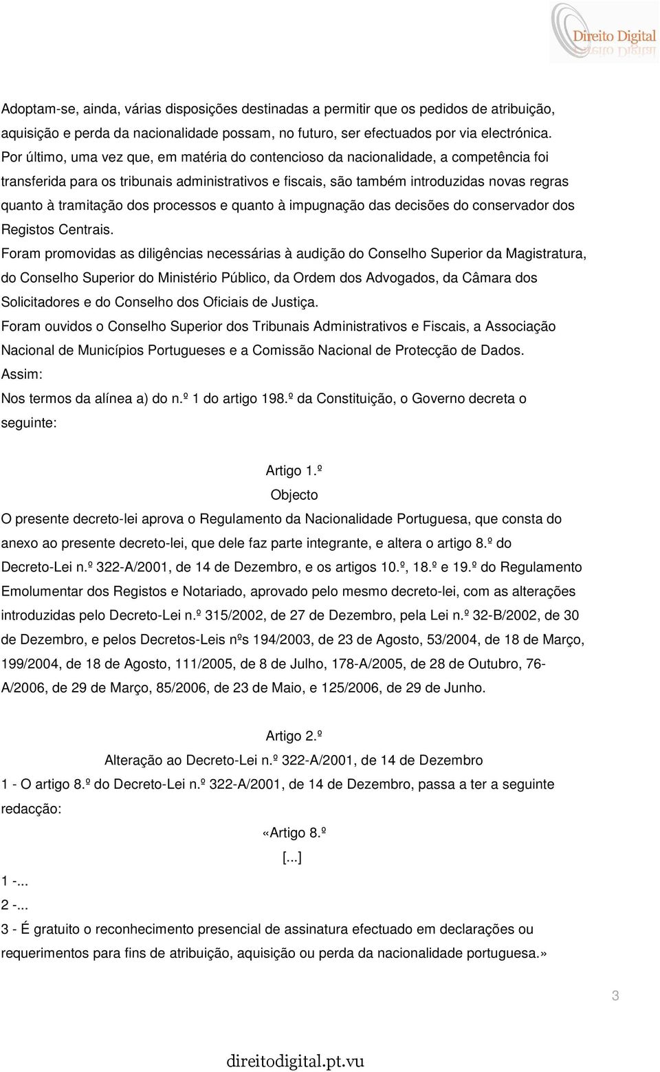 tramitação dos processos e quanto à impugnação das decisões do conservador dos Registos Centrais.