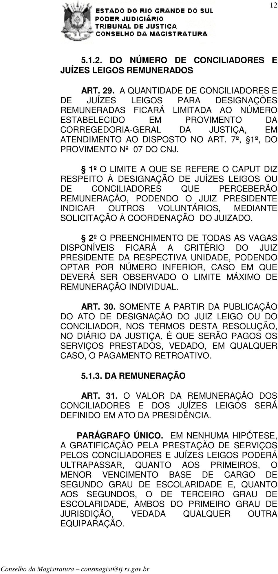 7º, 1º, DO PROVIMENTO Nº 07 DO CNJ.