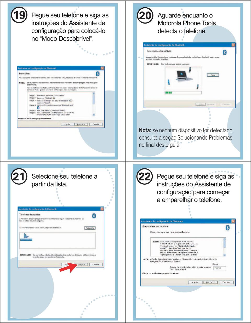 Nota: se nenhum dispositivo for detectado, consulte a seção Solucionando Problemas no final deste guia.