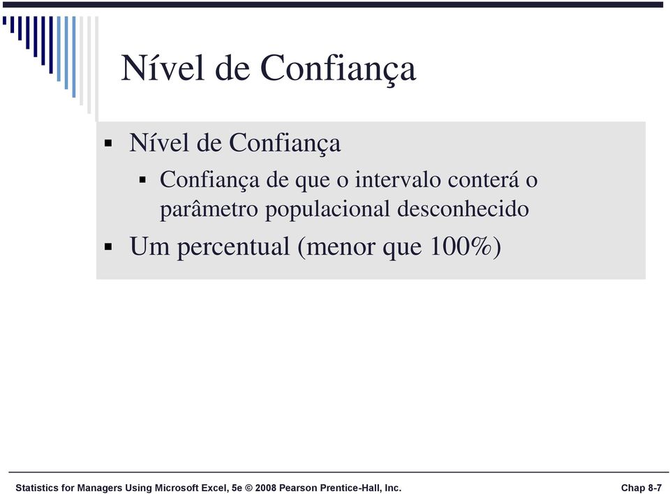 percetual (meor que 100%) Statistics for Maagers Usig