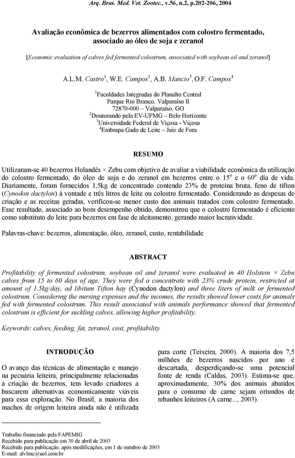 oil and zeranol] A.L.M. Castro 1, W.E. Campos 2, A.B. Mancio 3, O.F.