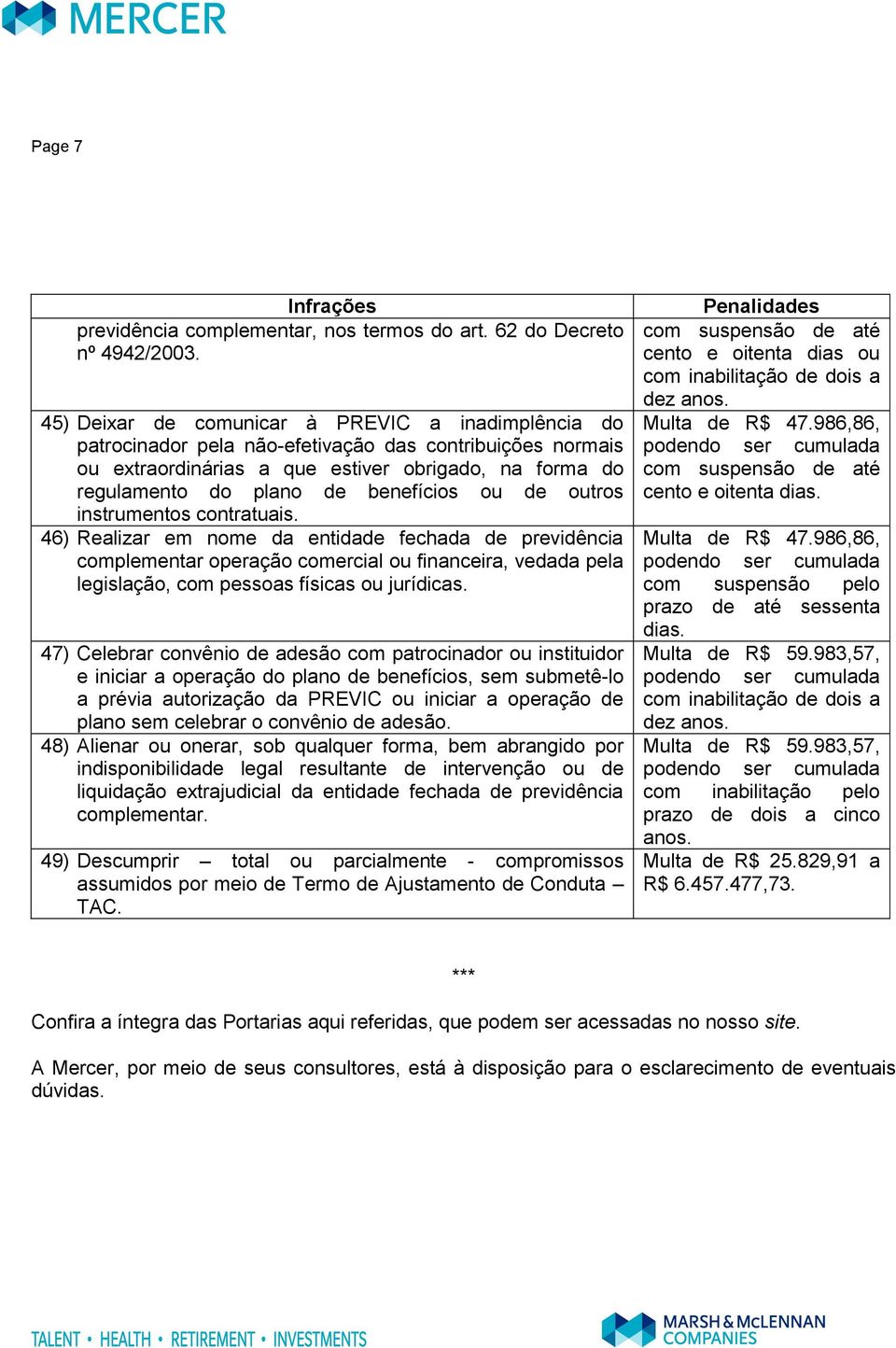 benefícios ou de outros instrumentos contratuais.