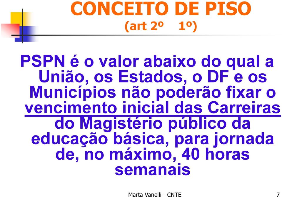 vencimento inicial das Carreiras do Magistério público da