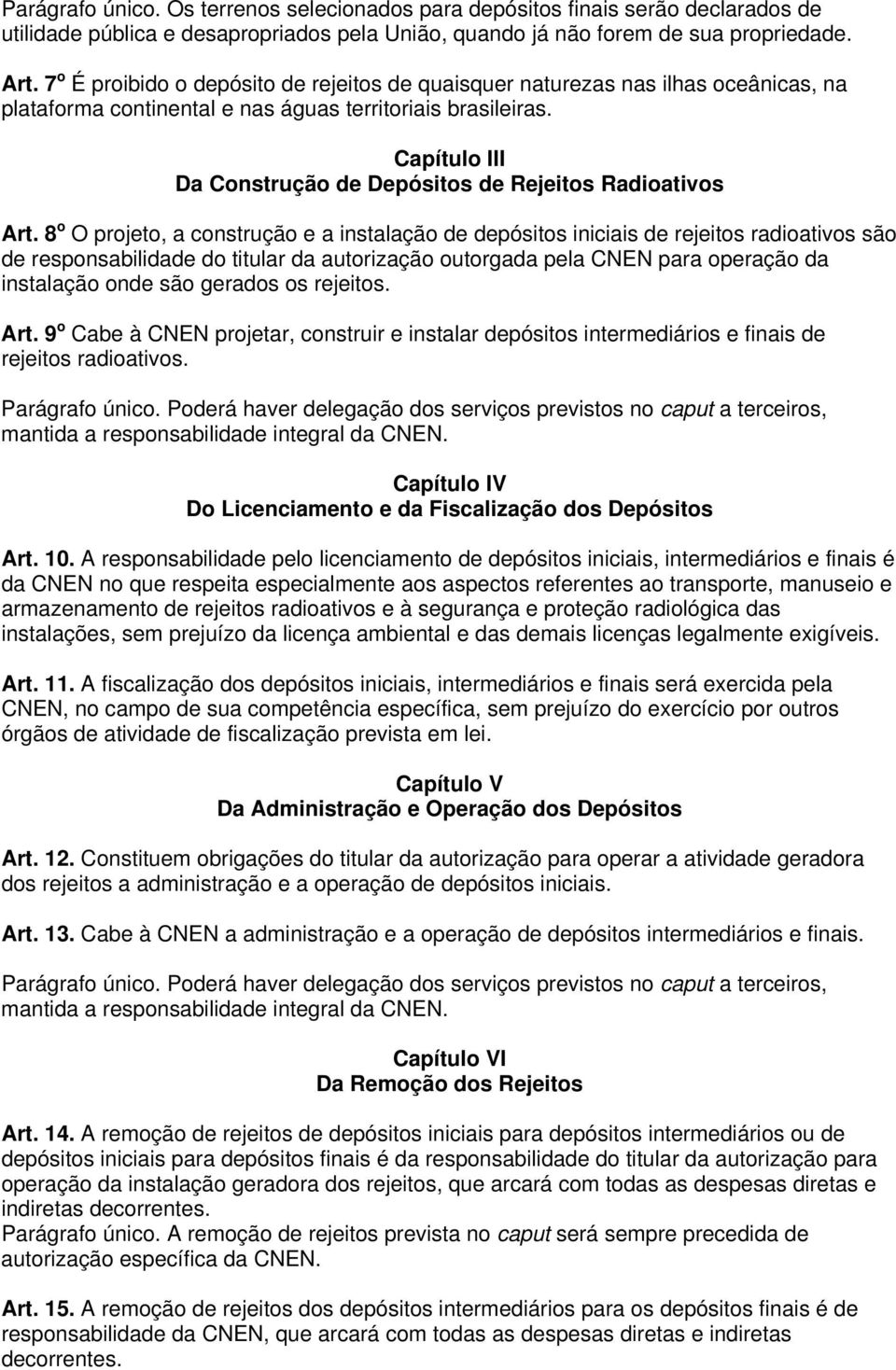 Capítulo III Da Construção de Depósitos de Rejeitos Radioativos Art.